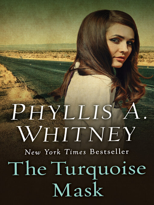 Title details for The Turquoise Mask by Phyllis A. Whitney - Available